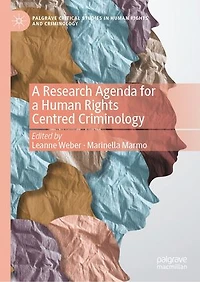 a Research Agenda for Human Rights Centred Criminology