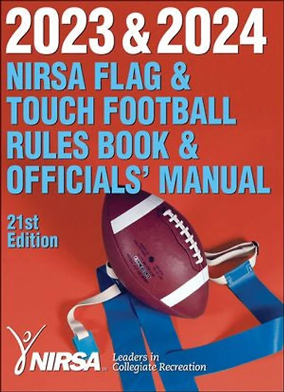 2023 and 2024 NIRSA Flag Touch Football Rules Book Officials' Manual