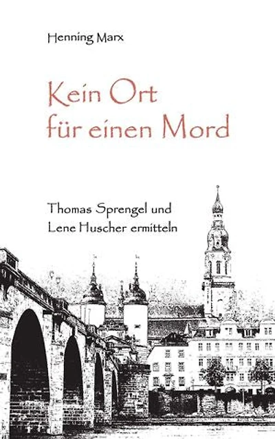 Kein Ort für einen Mord: Thomas Sprengel und Lene Huscher ermitteln