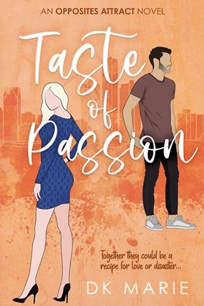 Taste of Passion: Opposites Attract, #3