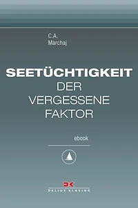 Seetüchtigkeit: der vergessene Faktor: Maritime E-Bibliothek Band 9