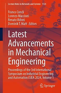 Latest Advancements Mechanical Engineering: Proceedings of the 3rd International Symposium on Industrial Engineering and Automation ISIEA 2024