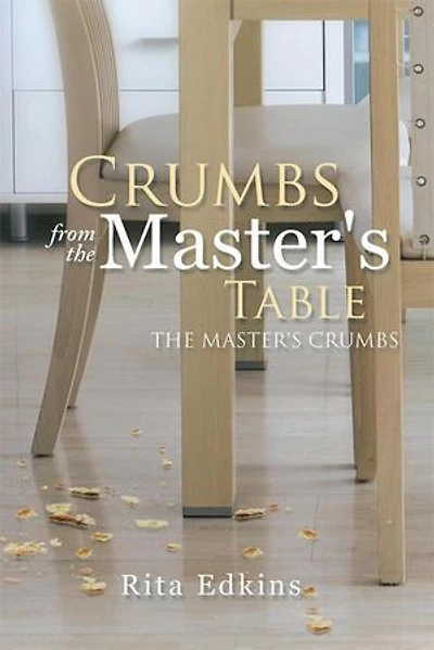 Crumbs from The Master's Table: