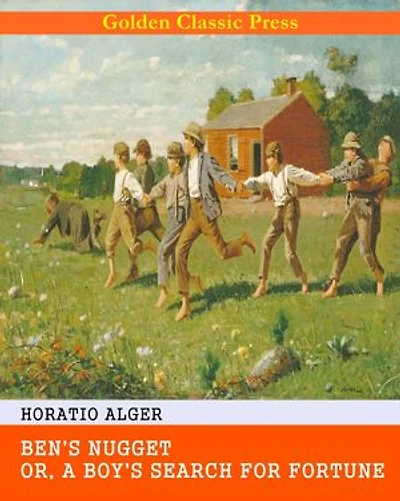 Ben's Nugget; Or, A Boy's Search For Fortune