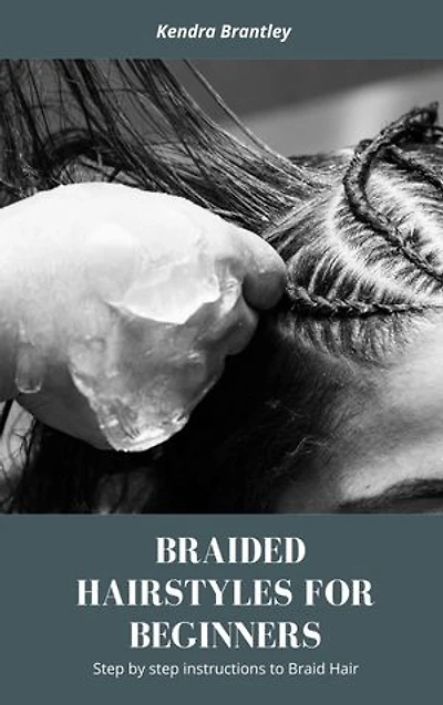 Braided Hairstyles for Beginners: Step by step instructions to Braid Hair