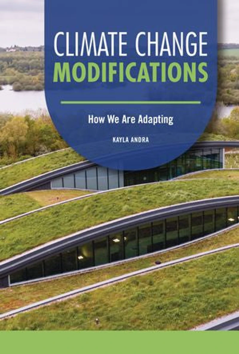 Climate Change Modifications: How We Are Adapting