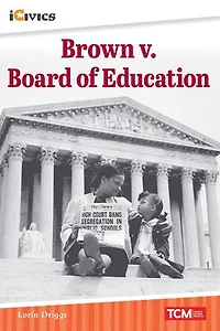 Brown v. Board of Education: The Road to a Landmark Decision