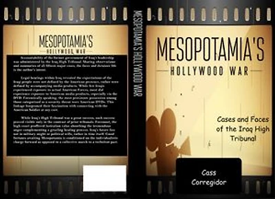 Mesopotamia's Hollywood War: Cases and faces of the Iraqi High Tribunal
