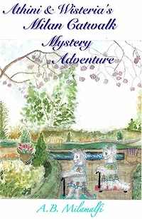 Athini and Wisteria’s Milan Catwalk Mystery Adventure