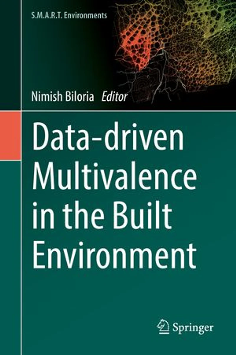 Data-driven Multivalence the Built Environment