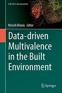 Data-driven Multivalence the Built Environment