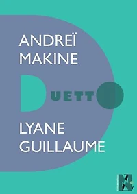 Andreï Makine - Duetto