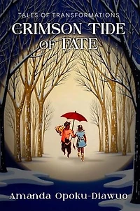 Crimson Tide Of Fade: Tales of Transformation