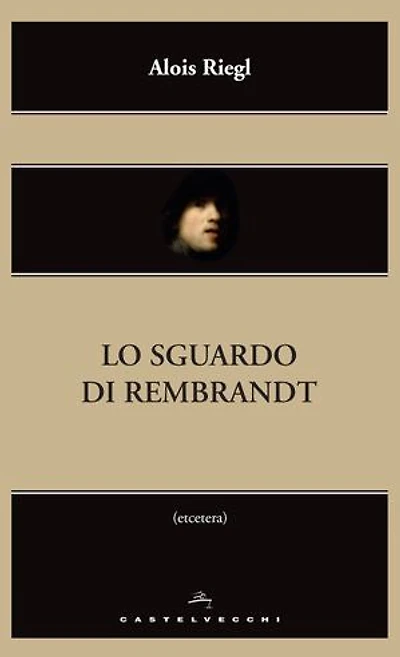 Lo sguardo di Rembrandt
