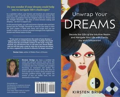 Unwrap Your Dreams: Decode the Gifts of the Intuitive Realm and Navigate your Life with Clarity, Joy and Compassion