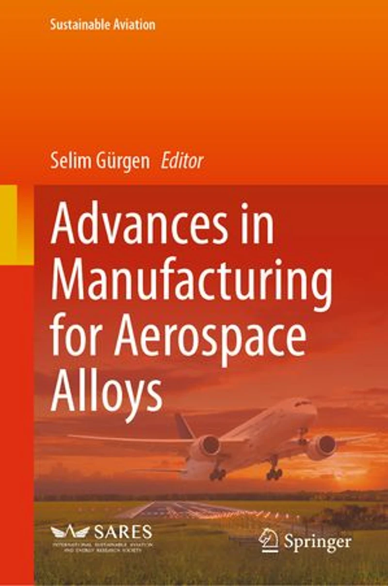 Advances Manufacturing for Aerospace Alloys