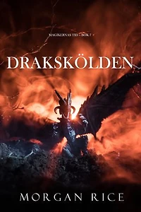 Drakskölden (Magikernas tid bok 7)