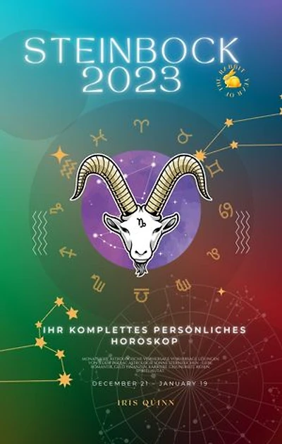 Ihr Vollständiges Steinbock 2023 Persönliches Horoskop: Monatliche astrologische Vorhersage Vorhersage Lesungen von jedem Zodiac Astrologie Sonne Sternzeichen - Liebe, Romantik, Geld, Finanzen, Karriere, Gesundheit, Reisen, Spiritualität