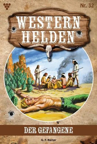 Der Gefangene: Western Helden 32 – Western