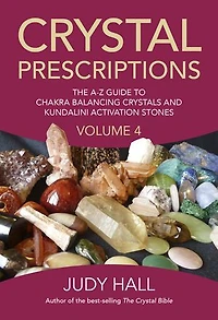 Crystal Prescriptions: Crystals For Prosperity - An A-z Guide
