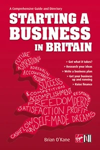 Starting A Business In Britain: A Comprehensive Guide and Directory