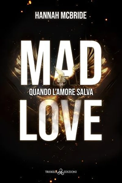 Mad love: Quando l'amore salva