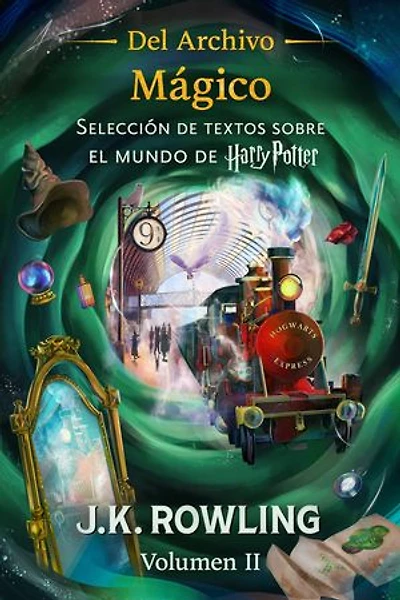 Del Archivo Mágico (Volumen II): Selección de textos sobre el mundo de Harry Potter