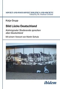 Bild Lücke Deutschland. Kaliningrader Studierende sprechen über Deutschland
