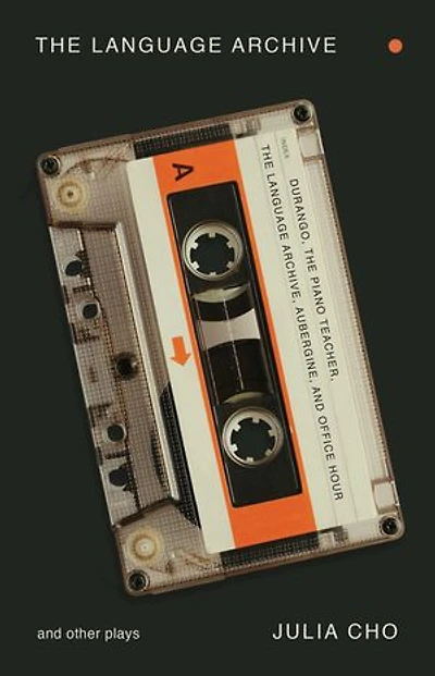 The Language Archive And Other Plays