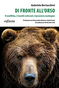 Di fronte all’orso: Il conflitto, i risvolti culturali, il pensiero ecologico