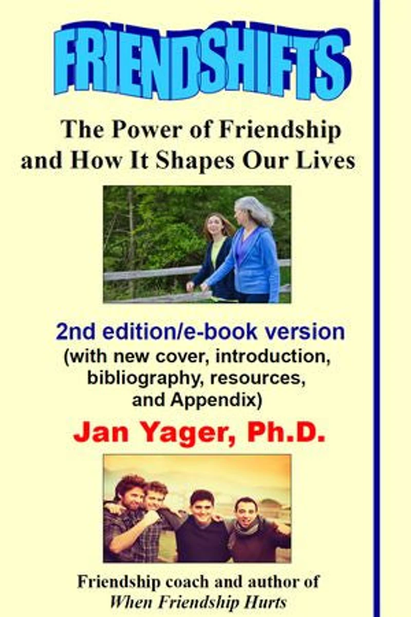 Friendshifts: The Power of Friendship and How It Shapes Our Lives