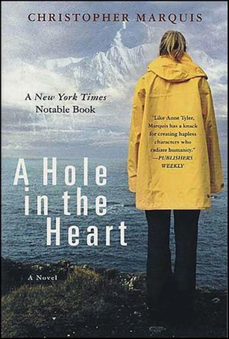 A Hole the Heart: Novel