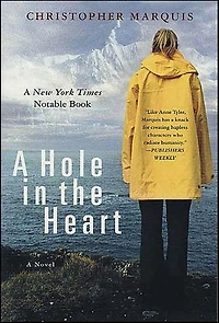 A Hole the Heart: Novel