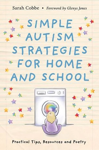 Simple Autism Strategies for Home and School: Practical Tips, Resources Poetry