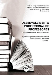 Desenvolvimento profissional de professores: Múltiplos olhares, múltiplas vozes