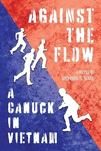 Against the Flow: A Canuck Vietnam