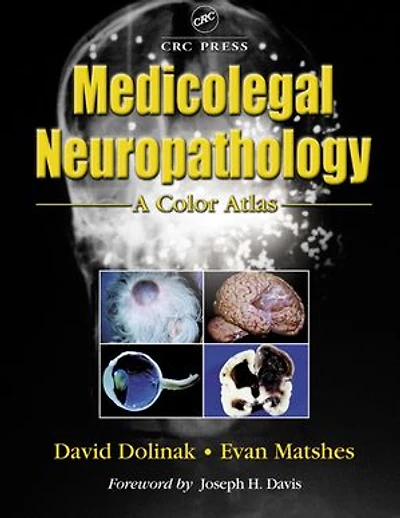 Medicolegal Neuropathology: A Color Atlas