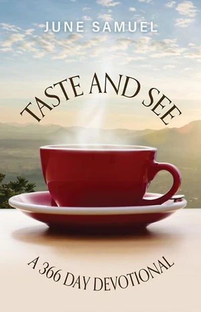 Taste and See: A 366 day Devotional