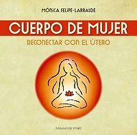 Cuerpo de mujer: Reconectar con el útero