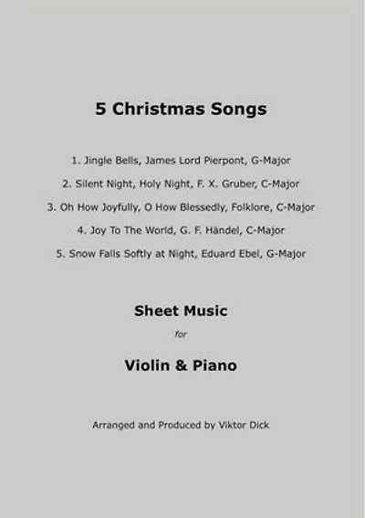 5 Christmas Songs Sheet Music for Violin & Piano: Christmas Sheet Music for Violin and Piano