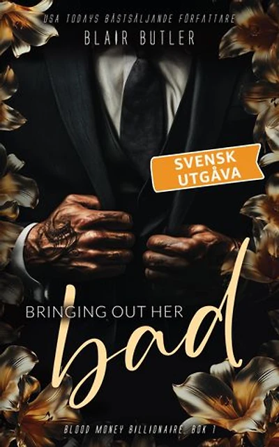 Bringing Out Her Bad, Svensk Utgåva