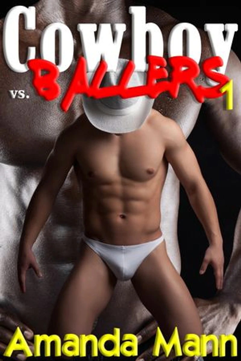 Cowboy Vs. Ballers 1: Cowboy & Ballers, #1