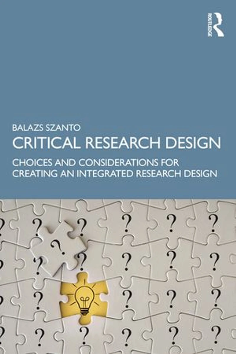 Critical Research Design: Choices and Considerations for Creating an Integrated Design