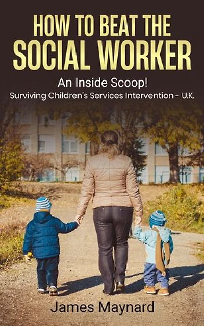 How to Beat the Social Worker