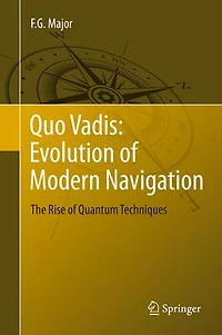 Quo Vadis: Evolution Of Modern Navigation: The Rise Quantum Techniques