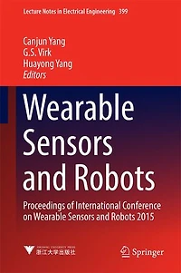 Wearable Sensors and Robots: Proceedings of International Conference on Robots 2015