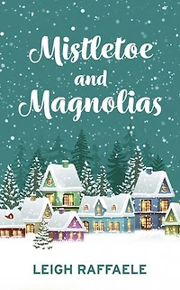 Mistletoe and Magnolias