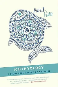 Ichthyology: A Short Story from Legend of a Suicide