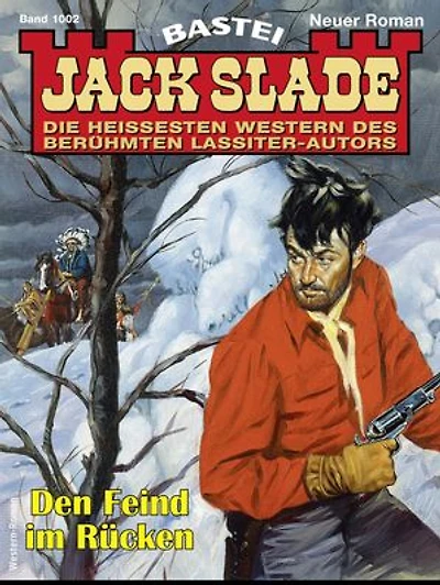 Jack Slade 1002: Den Feind im Rücken