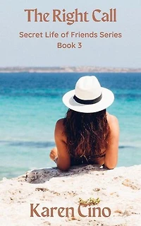 The Right Call: Secret Life of Friends, #3